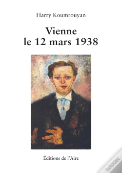 Capa do artigo Vienne Le 12 Mars 1938