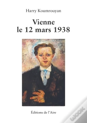 Capa do artigo Vienne Le 12 Mars 1938