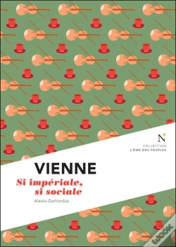 Capa do artigo Vienne ; Si Impériale, Si Sociale