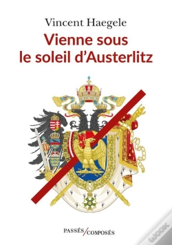 Capa do artigo Vienne Sous Le Soleil D'Austerlitz