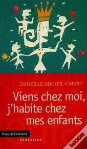 Viens Chez Moi, J'Habite Chez Mes Enfants