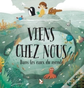 Viens Chez Nous Dans Les Eaux Du Monde