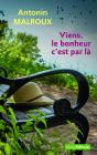 Viens, Le Bonheur C'Est Par Là - Preview
