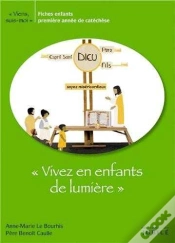 Capa do artigo Viens Suis-Moi ; Vivez En Enfants De Lumière ; Fiches Enfants ; Première Année De Catèchèse
