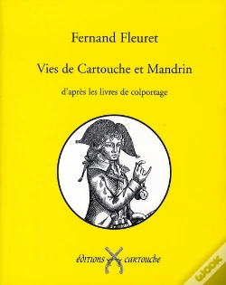 Capa do artigo Vies De Cartouche Et Mandrin D'Après Les Livres De Colportage