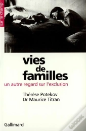 Vies De Famille (Un Autre Regard Sur L'Exclusion)