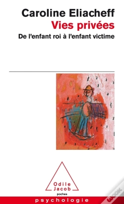 Capa do artigo Vies Privées : De L'Enfant Roi À L'Enfant Victime