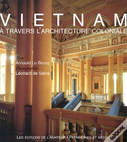 Capa do artigo Vietnam - A Travers L Architecture Coloniale