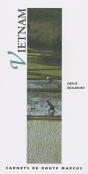 Viêtnam ; Carnet De Route - Preview