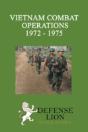 Vietnam Combat Operations 1972 - 1975 - Preview