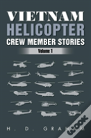 Vietnam Helicopter Crew Member Stories