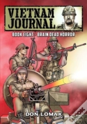 Vietnam Journal - Book 8: Brain Dead Hor