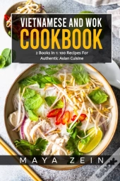 Vietnamese And Wok Cookbook