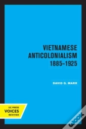 Vietnamese Anticolonialism 1885-1925