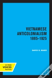 Vietnamese Anticolonialism 1885-1925