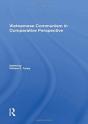 Vietnamese Communism In Comparative Perspective - Preview