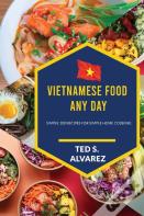 Vietnamese Food Any Day