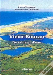 Vieux-Boucau ; De Sable Et D'Eau