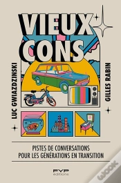 Capa do artigo Vieux Cons : Petit Guide De Conversation À L