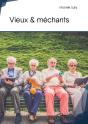 Vieux & Méchants - Preview
