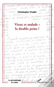 Capa do artigo Vieux Et Malade : La Double Peine !