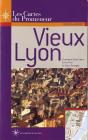 Vieux Lyon ; Quartiers Saint-Jean, Saint-Paul Et Saint-Georges - Preview