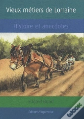 Vieux Métiers De Lorraine