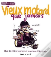 Vieux Motard Que Jamais
