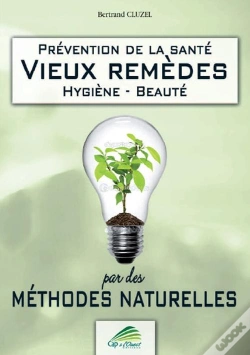 Capa do artigo Vieux Remedes Par Des Methodes Naturelles