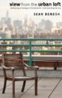View From The Urban Loft - Preview