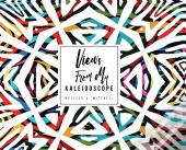 Views From My Kaleidoscope