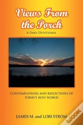 Views From The Porch: Contemplations And
