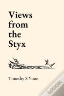 Views From The Styx