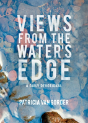 Views From The Water'S Edge - Preview