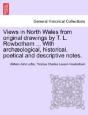 Views In North Wales From Original Drawi - Preview