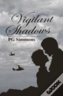 Vigilant Shadows