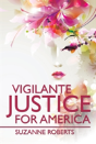 Vigilante Justice For America - Preview