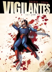 Capa do artigo Vigilantes Tome 2 ; Premier Sang