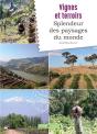 Vignes Et Terroirs, Splendeurs Des Paysages Du Monde - Preview