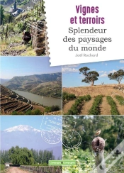 Capa do artigo Vignes Et Terroirs, Splendeurs Des Paysages Du Monde