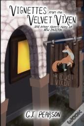 Vignettes From The Velvet Vixen