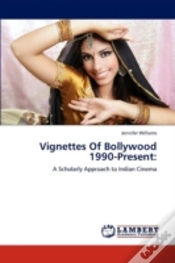 Capa do artigo Vignettes Of Bollywood 1990-Present