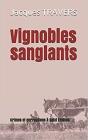 Vignobles Sanglants - Crimes Et Corruption A Saint Emilion - Preview