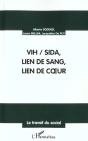 Vih Sida ; Lien De Sang ; Lien De Coeur - Preview