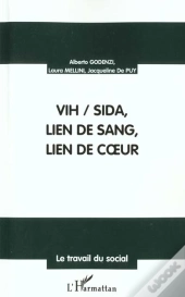 Vih Sida ; Lien De Sang ; Lien De Coeur