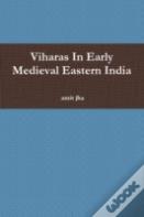 Viharas In Early Medieval Eastern India