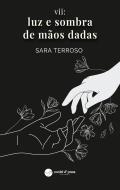 VII: Luz e Sombra de Mãos Dadas