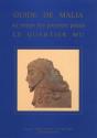 Viii. Guide De Malia Au Temps Des Premiers Palais. Le Quartier Mu Par Poursat (J.-Cl.) Et Schmid (M. - Preview