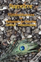 Vijnaanabhairava Or Techniques For Enter