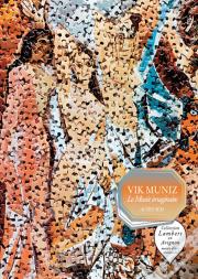 Vik Muniz (Bilingue Francais-Anglais)